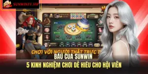 Bầu Cua SUNWIN - 5 Kinh Nghiệm Chơi Dễ Hiểu Cho Hội Viên