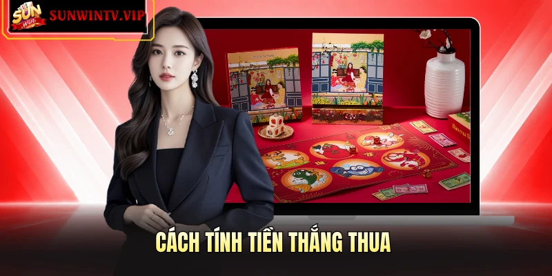 Cách tính tiền thắng thua