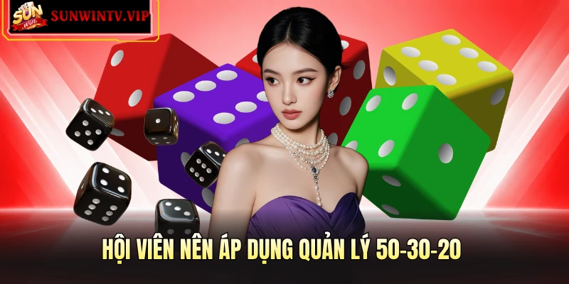 Hội viên nên áp dụng quản lý 50-30-20