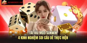Tài Xỉu MD5 SUNWIN - 4 Kinh Nghiệm Soi Cầu Dễ Thực Hiện